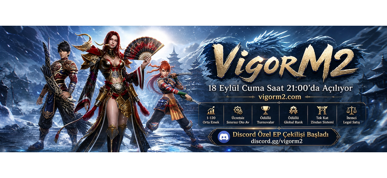 VigorM2 Official – 1-120 Orta Emek, Tek Kat Zindan Sistemi, TL ve EP Ödüllü Turnuvalar + Global Sıra