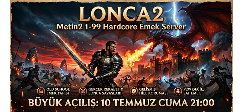Lonca2 – 1-99 Hardcore Emek Simyasız Kuşaksız Serbest Ekonomili Metin2 PvP Server