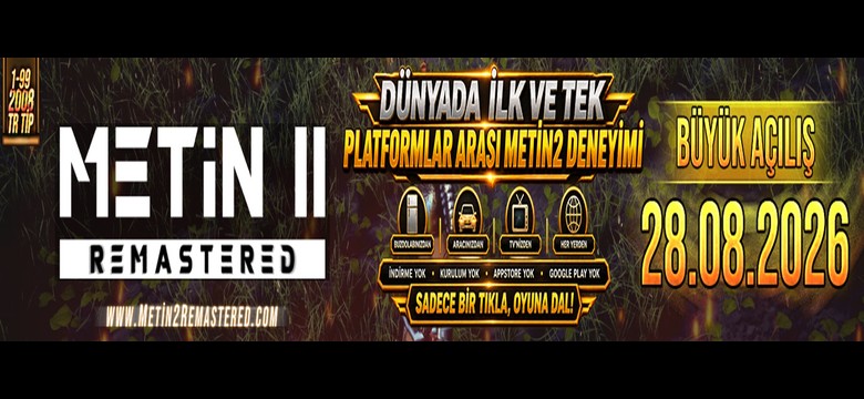 Metin II Remastered – Dünyada İlk ve Tek Tarayıcı Tabanlı MMORPG, 1-99, PC + Mobil + TV + Araç Ekran